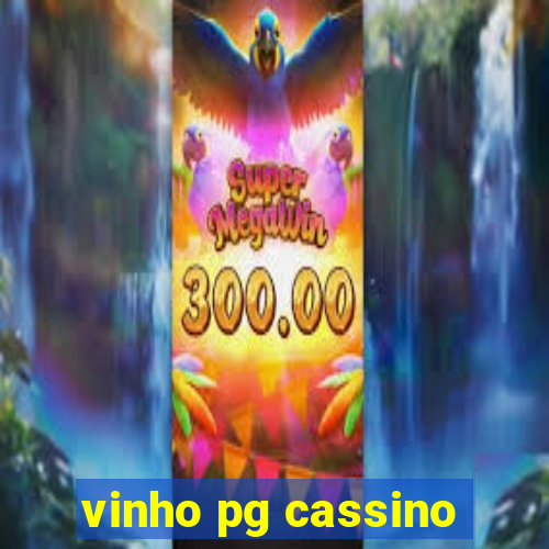 vinho pg cassino